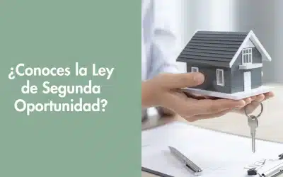 ¿Conoces la Ley de Segunda Oportunidad?