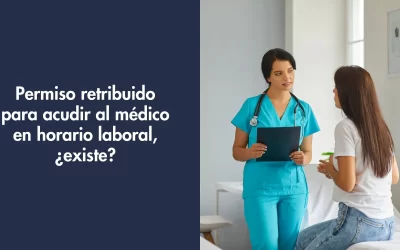 Permiso retribuido para acudir al médico en horario laboral, ¿existe?